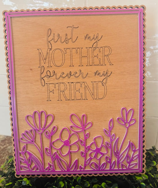 First My Mother Forever My Friend Sign - CHD