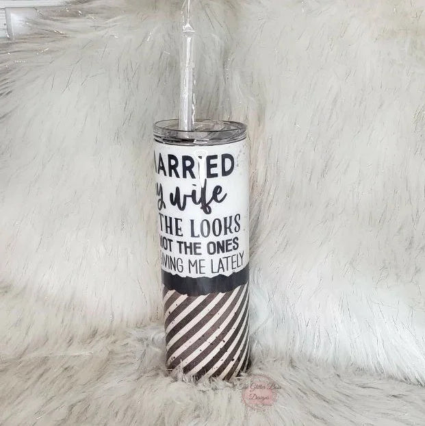Married for the Looks - 20 oz Skinny - Glitter Boss