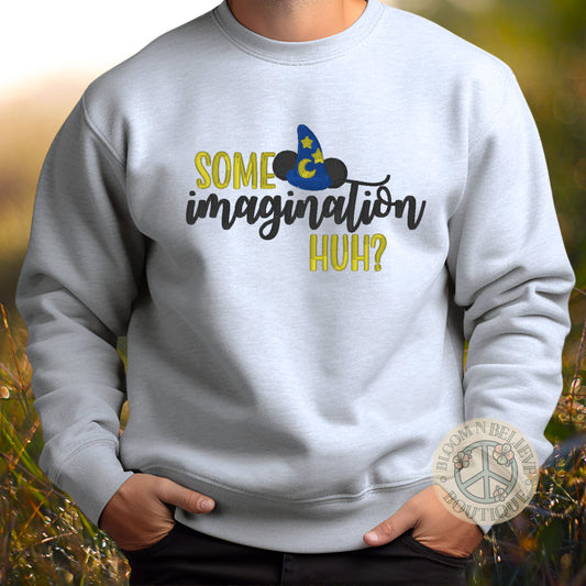 "Some Imagination" Theme Park inspired Embroidered Unisex Shirt - Bloom-N-Believe Boutique