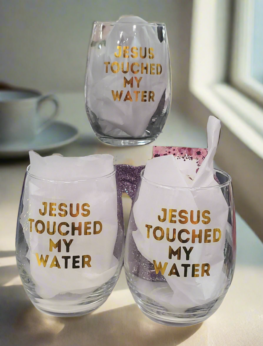 Jesus Touched My Water Glass - Glitter Boss - STV