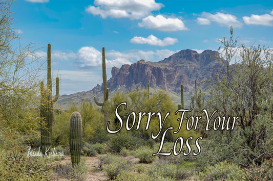 Superstition Mtn Sorry For Your Loss Greeting Card