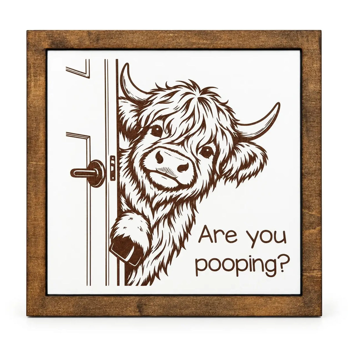 Are You Pooping Highland Cow Wood Sign - Burlapitup