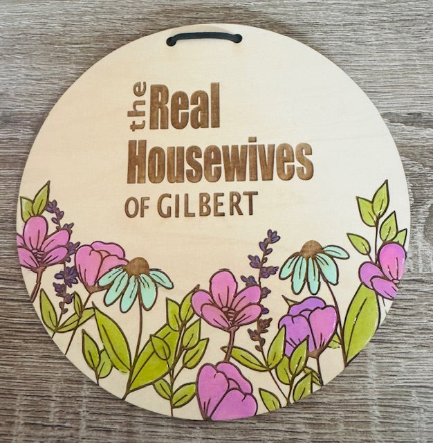 Real Housewives Wood Sign - STV