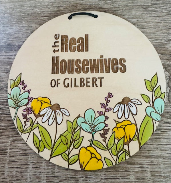 Real Housewives Wood Sign - STV