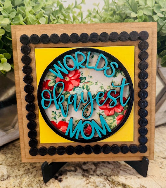 Shelf Sitter - World's Okayest Mom - CHD