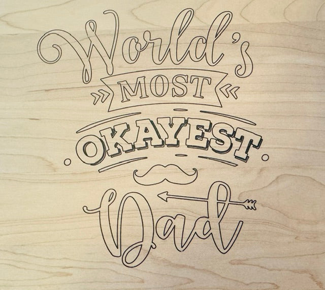World's Most Okayest Dad Bar Board - STV