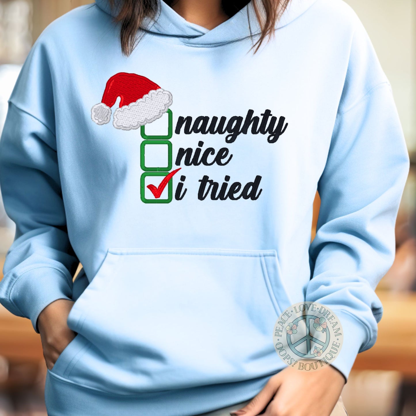 "Naughty, Nice, I Tried" Christmas Embroidered Unisex Pullover - Bloom-N-Believe Boutique