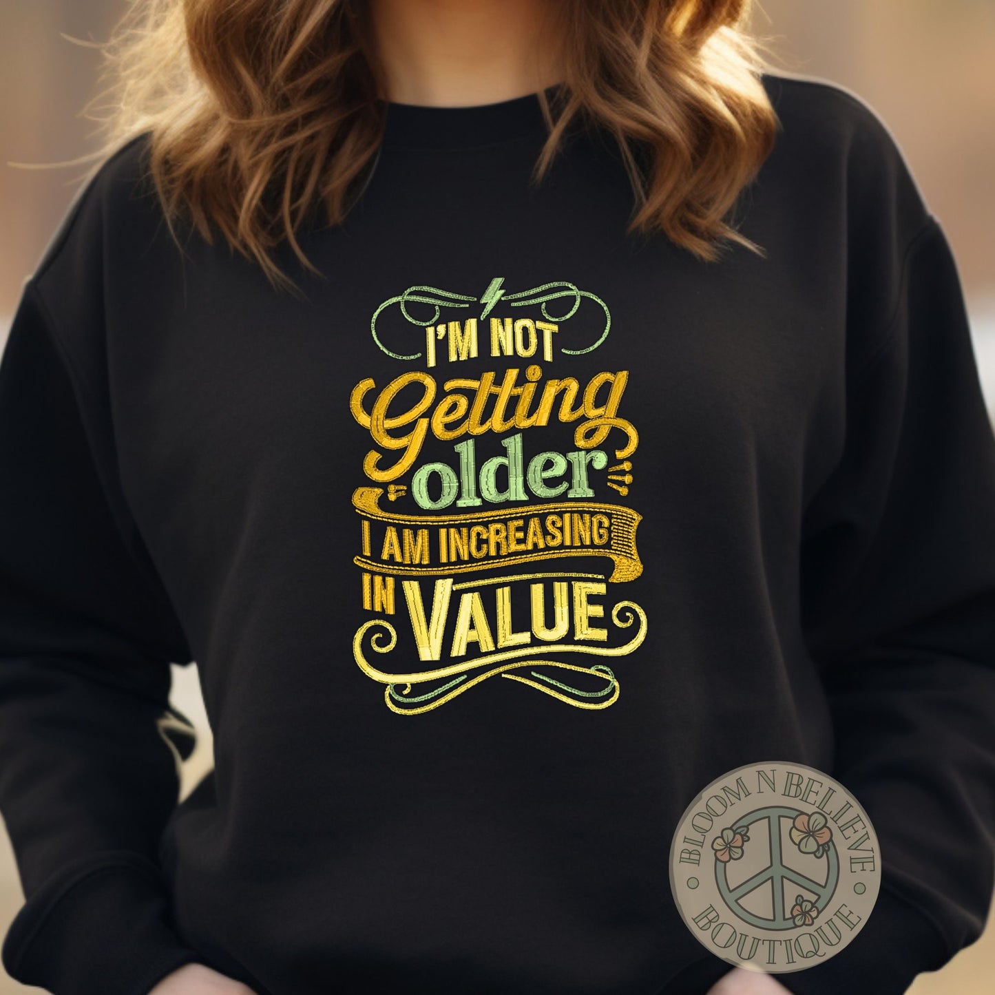 "Not Getting Older, Increasing in Value" Embroidered Unisex Shirt - Bloom-N-Believe Boutique