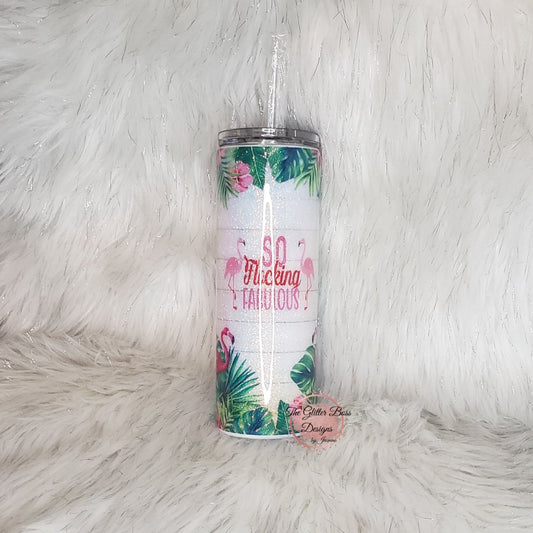 So Flocking Fabulous  - 20 oz Skinny - Glitter Boss