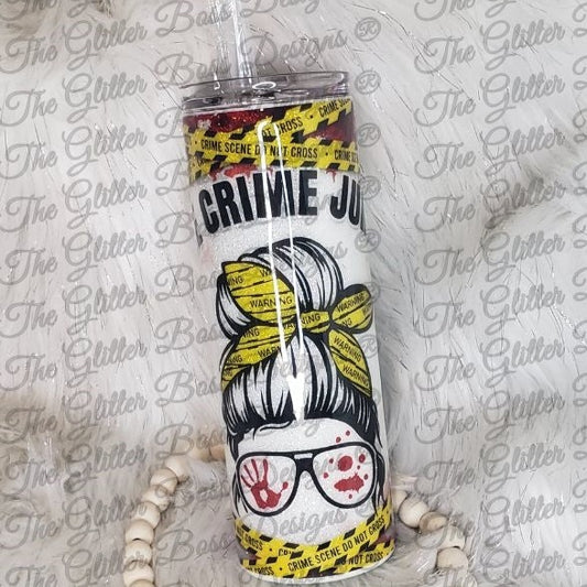 True Crime Junky - 20 oz Skinny - Glitter Boss