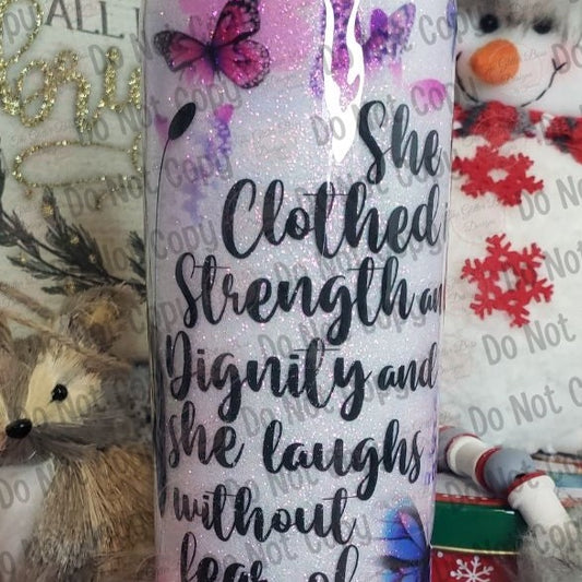 Butterfly Clothed in Strength - 20 oz Skinny  - GB Designs